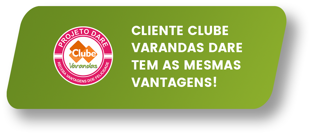 Cliente Clube Varandas Dare tem as mesmas vantagens